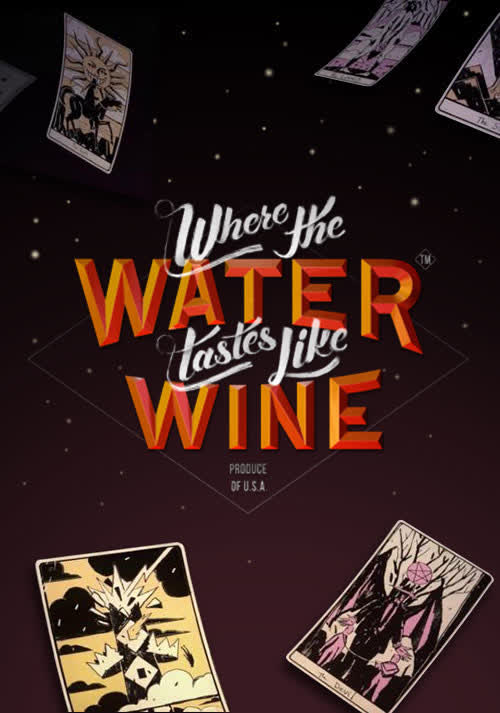 Where The Water Tastes Like Wine