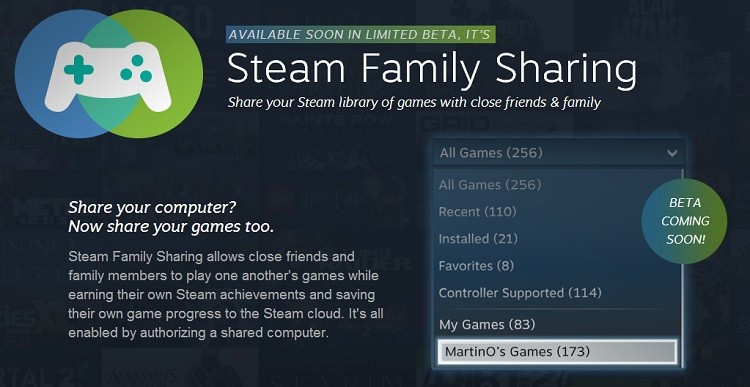 Steam Family Sharing will let you lend entire game library to 10 others