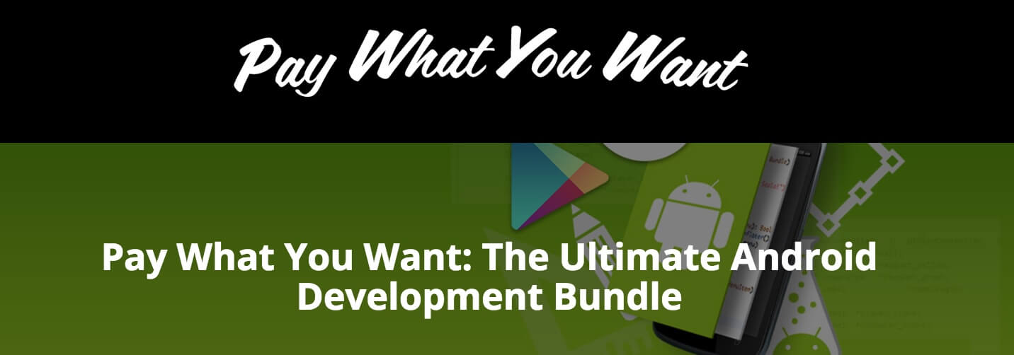 Pay what you want and deep dive into Android development