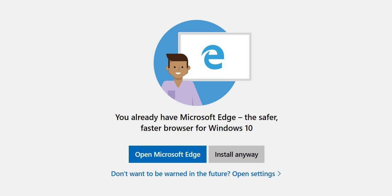 Microsoft pop-up advises users not to install other browsers when they have Edge