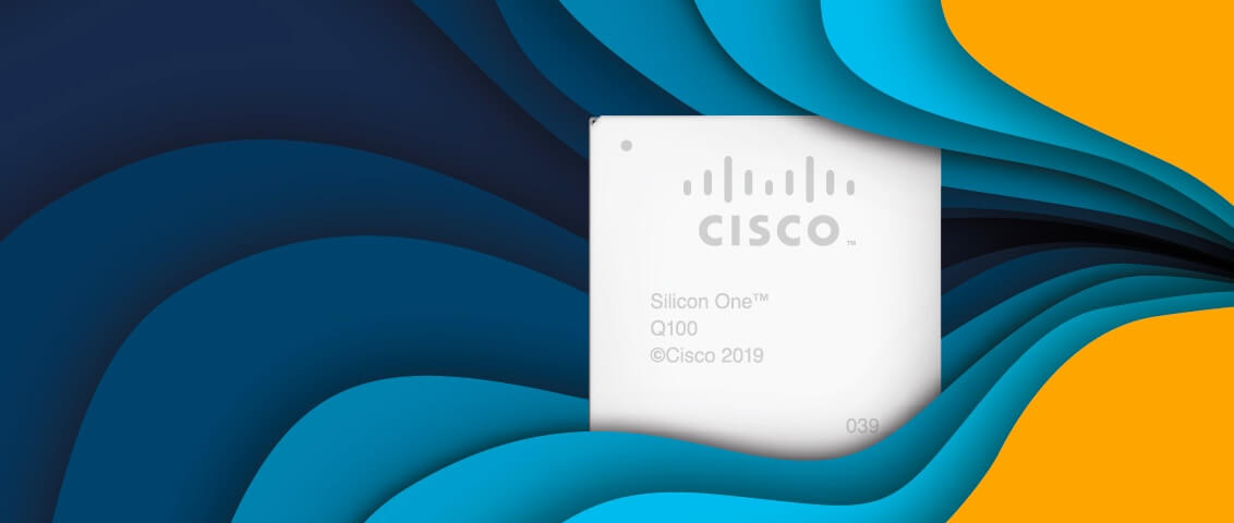 Cisco builds custom silicon to power the Internet for the Future