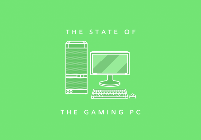 The State of PC Gaming in 2017