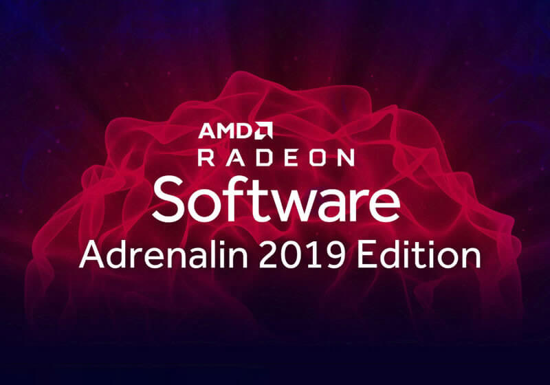 AMD Radeon Adrenalin 2019 Edition drivers are here